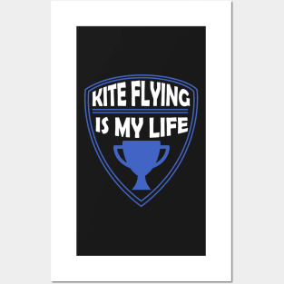 Kite Flying is my Life Gift Posters and Art